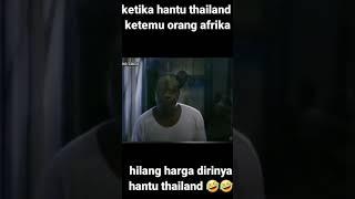 Hantu Thailand vs Si Black