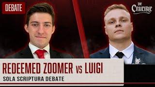 Redeemed Zoomer vs Luigi Sola Scriptura