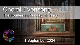 Choral Evensong  Sunday 1 September 2024  Chester Cathedral