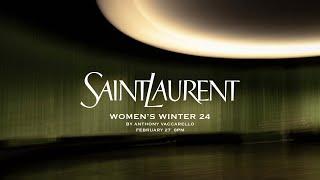 SAINT LAURENT - WOMENS WINTER 24 SHOW