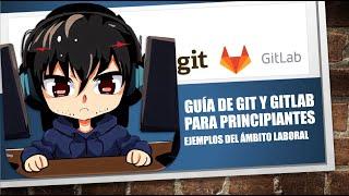 Aprende Git y GitLab desde cero con este curso para principiantes tutorial paso a paso 2023