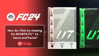 How do I find my missing EA SPORTS FC™ 24 Packs and Items?  EA Help