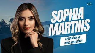 Formas de empreender no mercado imobiliário com Sophia Martins  Visionários #21