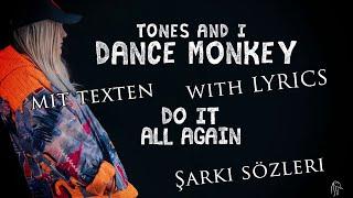 Dance Monkey Türkçe İngilizce Almanca sözleri ile. Lyrics. Şarkı sözleri. Texte des Liedes