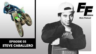 Steve Caballero Episode 3  Fast Frends Moto Podcast