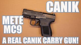 CANIK METE MC9...A REAL CANIK CARRY GUN