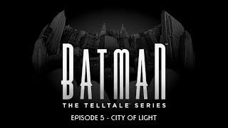 Batman The Telltale Series - Episode 5 - Game Movie