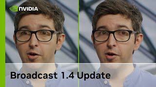 NVIDIA Broadcast 1.4 Update Featuring Eye Contact