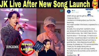 Jungkook Weverse LIVE After New Song Launch  BTS JK Never Let Go Latest Song LIVE Weverse  #bts