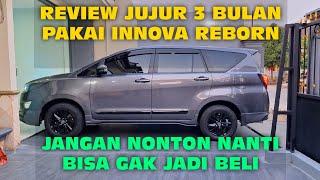 KELEBIHAN KEKURANGAN INNOVA REBORN SELAMA PEMAKAIAN 3 BULAN