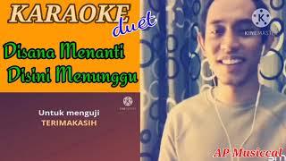 Disana menanti Disini menunggu feat Khai Bahar  karaoke duet tanpa vokal cewek