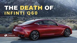 The Infiniti Q60 is gone forever