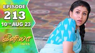 Iniya Serial Episode  -213  10th Aug 2023   Rishi Alya Manasa  Saregama TV Shows Tamil