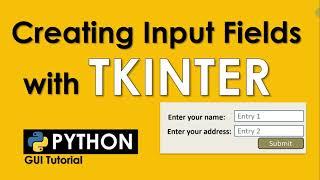 CREATING INPUT FIELD WITH TKINTER   ENTRY WIDGET OPTIONS AND METHODS  PYTHON TUTORIAL
