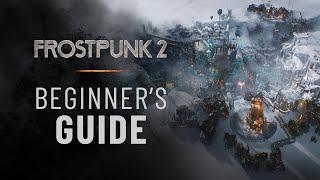 Frostpunk 2  Beginners Guide