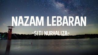 SITI NURHALIZA - NAZAM LEBARAN LYRICS