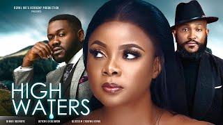 HIGH WATERS - Bimbo Ademoye Deyemi Okolawon Blossom Chukwujekwu  Trending Nollywood Movie