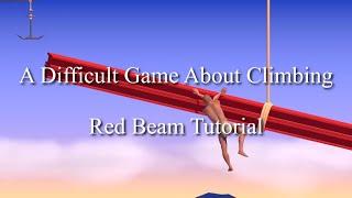 Red Beam GuideTutorial A Difficult Game About Climbing