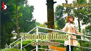 NOVI GAVRILLA - CINTAKU HILANG Official Music Video - Composer  IYETH BUSTAMI