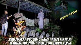 HOROR PENAMPAKAN POCONG DI ATAS MAKAM KERAMAT‼️SEMALAM DI TEROR KERANDA TERBANG