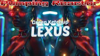Green Ketchup - Lexus Original Mix