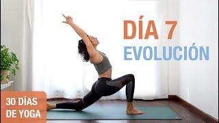 Día 7 - EVOLUCIÓN  Vinyasa Yoga para Todo el Cuerpo  Reto de 30 Días de Yoga