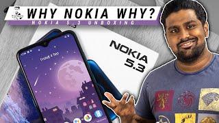 Is Nokia making a mistake? Nokia 5.3 Unboxing