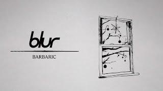 Blur - Barbaric Official Visualiser