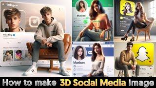 How To Create 3D Ai Social Media Boy Image  Trending Social Media Profile Name Photo Editing