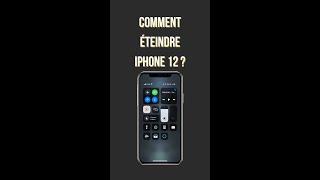 Comment éteindre iPhone 12 ?