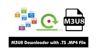 Download file .m3u8 file streaming with .TS .Mp4 file