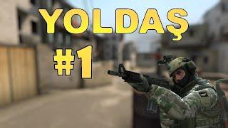 CSGO YOLDAŞ COMRADE GAMEPLAY #1