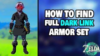 How To Find The FULL Dark Link Armor Set in Zelda Tears of the Kingdom STEP-BY-STEP