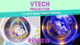 Vtech Sleepy Bear Sweet Dreams Projector Review