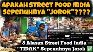 Street Food India Jorok² Layaknya di Medsos??? Jawaban Saya Yg Tinggal 8 Tahun di India... 2024