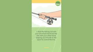 How To Cast a Fishing Rod