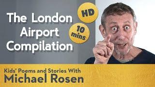 Michael Rosen London Airport Compilation  HD REMASTERED  Kids Poems and Stories