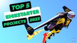 Top 5 AMAZING Kickstarter Campaigns That Will CHANGE THE WORLD in 2023