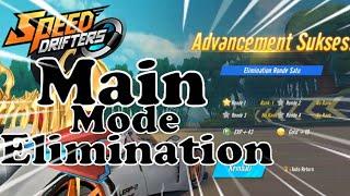 Main mode elimination speed Drifter