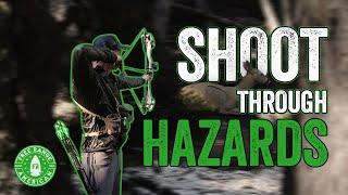 Shoot Through Hazards  John Dudley Archery Tips