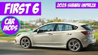 Car mods for my Subaru Impreza 2023  Why I would do these 6 Mods first