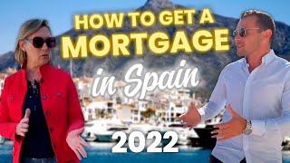 HOW TO GET A MORTGAGE IN SPAIN?  Step-by-Step Guide 2022
