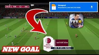 Release Newgoal FIFA World Cup Qatar V5  FIFA 16 Mod 23 Offline  For All Android