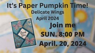 Paper Pumpkin Delicate Wings April 2024 Stampin Up
