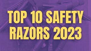 Top 10 Safety Razors 2023