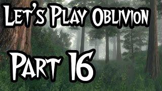 Lets Play - Oblivion Modded - #16