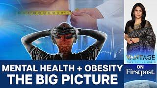 Drugs Stigma & Obesity Special Interview with Dr. Muffazal Lakdawala  Vantage with Palki Sharma