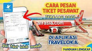 CARA PESAN TIKET PESAWAT DI TRAVELOKA TERBARU 2023  beli booking tiket pesawat via Traveloka