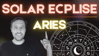 SOLAR ECLIPSE IN ARIES  8th April 2024 -