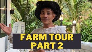 Chef Boy Logro Farm Tour Part 2